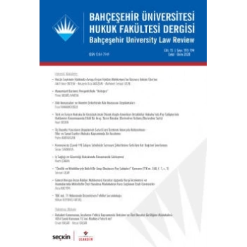 Bahçeşehir Üniversitesi Hukuk Fakültesi Dergisi Cilt:15 Sayı:193 – 194 Eylül – Ekim 2020