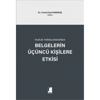 Belgelerin Üçüncü Kişilere Etkisi