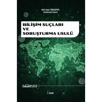 Bilişim Suçları ve Soruşturma Usulü