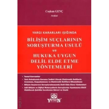Bilişim Suçların Soruşturma Usulü ve Hukuka Uygun Delil Elde Etme Yöntemler