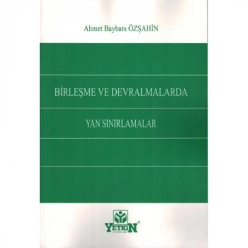Birleşme ve Devralmalarda Yan Sınırlamalar