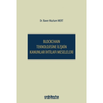 Blockchain Teknolojisine İlişkin Kanunlar İhtilafı Meseleleri