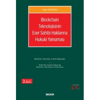 Blockchain Teknolojisinin Eser Sahibi Haklarına Hukuki Yansıması