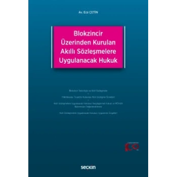 Blokzincir Üzerinden Kurulan Akıllı Sözleşmelere Uygulanacak Hukuk