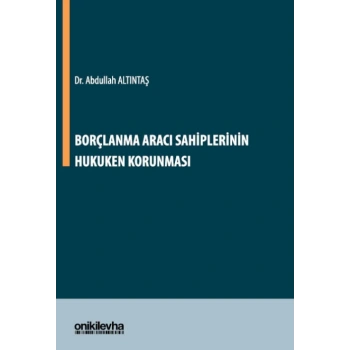Borçlanma Aracı Sahiplerinin Hukuken Korunması