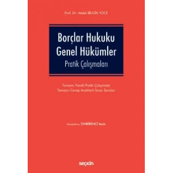 Borçlar Hukuku Genel Hükümler Pratik Çalışmaları
