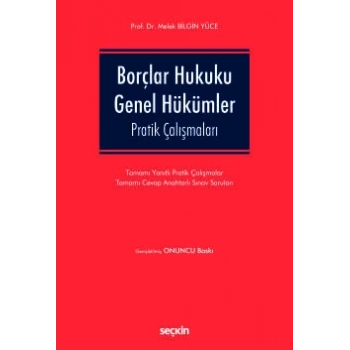 Borçlar Hukuku Genel Hükümler Pratik Çalışmaları