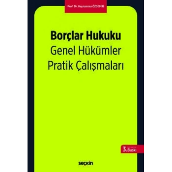 Borçlar Hukuku Genel Hükümler Pratik Çalışmaları