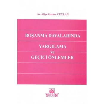 Boşanma Davalarında Yargılama ve Geçici Önlemler