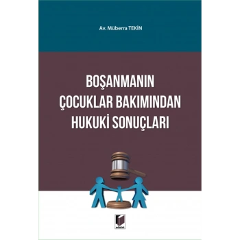 Boşanmanın Çocuklar Bakımından Hukuki Sonuçları