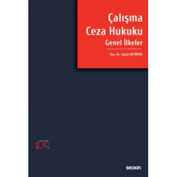Çalışma Ceza Hukuku Genel İlkeler