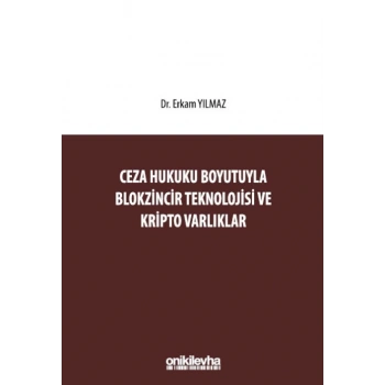 Ceza Hukuku Boyutuyla Blokzincir Teknolojisi ve Kripto Varlıklar
