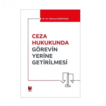 Ceza Hukukunda Görevin Yerine Getirilmesi