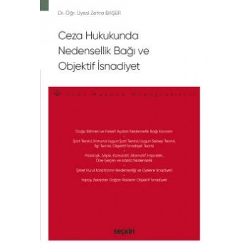 Ceza Hukukunda Nedensellik Bağı ve Objektif İsnadiyet – Ceza Hukuku Monografileri –
