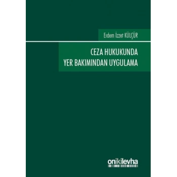 Ceza Hukukunda Yer Bakımından Uygulama