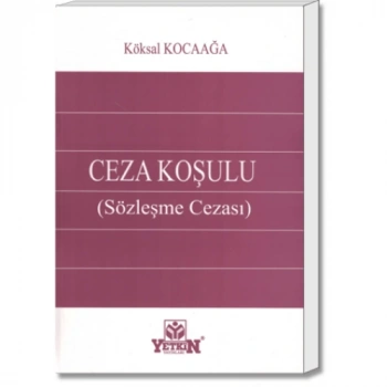 Ceza Koşulu (Sözleşme Cezası)