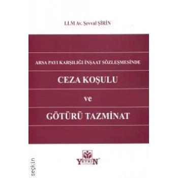 Ceza Koşulu ve Götürü Tazminatı
