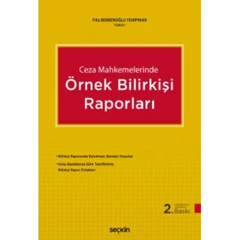 Ceza Mahkemelerinde Örnek Bilirkişi Raporları