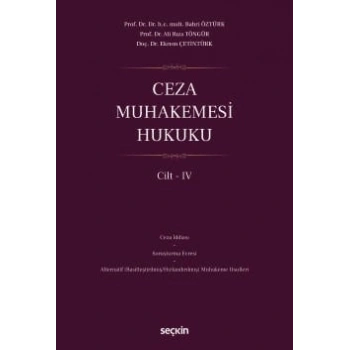 Ceza Muhakemesi Hukuku Cilt – IV