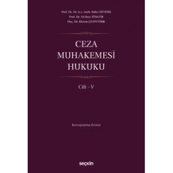 Ceza Muhakemesi Hukuku Cilt – V