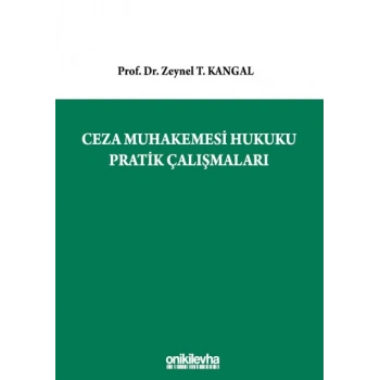 Ceza Muhakemesi Hukuku Pratik Çalışmaları