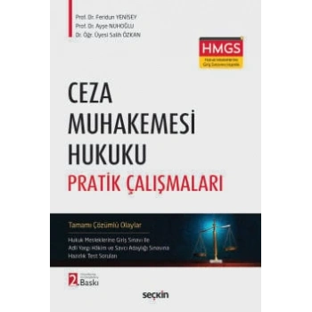 Ceza Muhakemesi Hukuku Pratik Çalışmaları Hukuk Mesleklerine Giriş Sınavı ile Adli Yargı Hâkim ve Savcı Adaylığı Sınavına Hazırlık Test Soruları