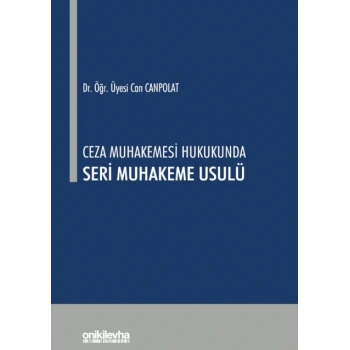 Ceza Muhakemesi Hukukunda Seri Muhakeme Usulü