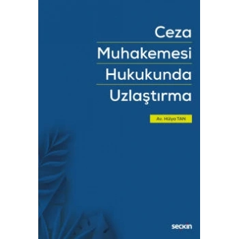 Ceza Muhakemesi Hukukunda Uzlaştırma