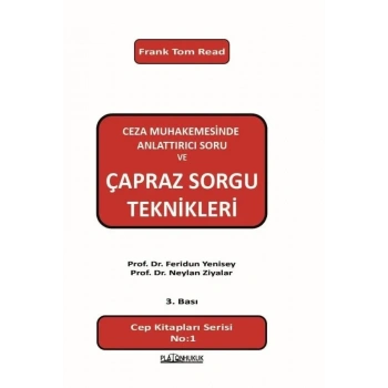 Ceza Muhakemesinde Anlattırıcı Soru ve Çapraz Soru Teknikleri