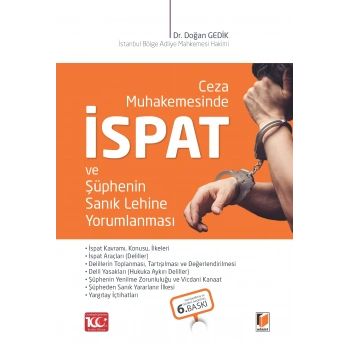 Ceza Muhakemesinde İspat ve Şüphenin Sanık Lehine Yorumlanması