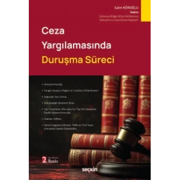 Ceza Yargılamasında Duruşma Süreci
