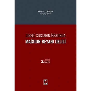 Cinsel Suçların İspatında Mağdur Beyanı Delili