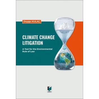 Climate Change Litigation: A Tool for the Environmental Rule of Law