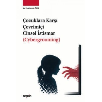Çocuklara Karşı Çevrimiçi Cinsel İstismar  (Cybergrooming)