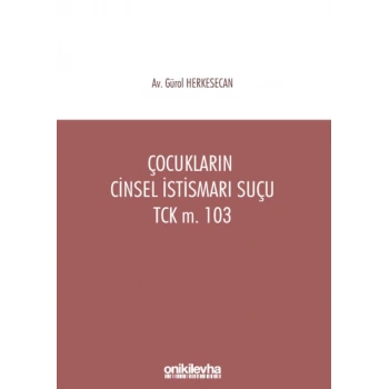 Çocukların Cinsel İstismarı Suçu / TCK m. 103