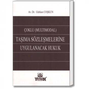 Çoklu (Multimodal) Taşıma Sözleşmelerine Uygulanacak Hukuk