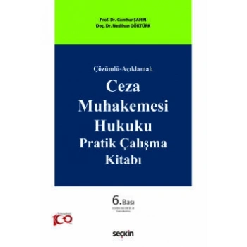 Çözümlü–AçıklamalıCeza Muhakemesi Hukuku Pratik Çalışma Kitabı