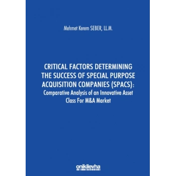 Critical Factors Determining The Success Of Special Purpose Acquisition Companies (SPACS): Comparative Analysis Of An Innovative