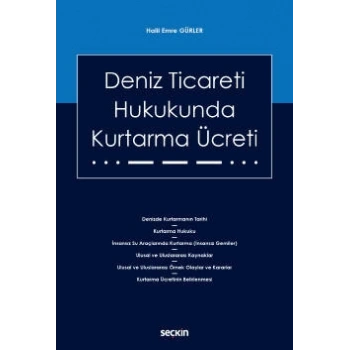 Deniz Ticareti Hukukunda Kurtarma Ücreti