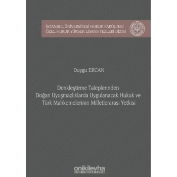 Denkleştirme Taleplerinden Doğan Uyuşmazlıklarda Uygulanacak Hukuk ve Türk Mahkemelerinin Milletlerarası Yetkisi