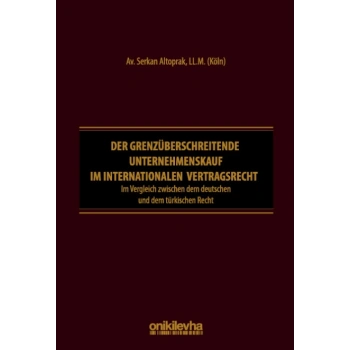 Der grenzüberschreitende Unternehmenskauf im internationalen Vertragsrecht