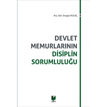 Devlet Memurlarının Disiplin Sorumluluğu