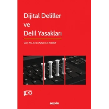Dijital Deliller ve Delil Yasakları