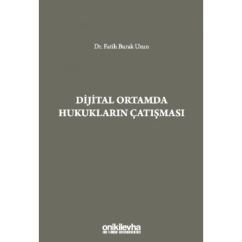 Dijital Ortamda Hukukların Çatışması