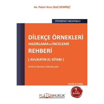 Dilekçe Örnekleri Hazırlama ve İnceleme Rehberi 7.BASKI