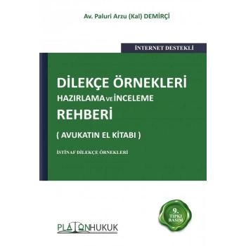 Dilekçe Örnekleri Hazırlama ve İnceleme Rehberi 9.Baskı