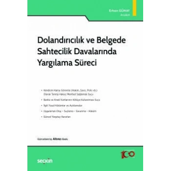 Dolandırıcılık ve Belgede Sahtecilik Davalarında Yargılama Süreci