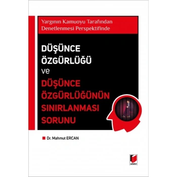 Düşünce Özgürlüğü ve Düşünce Özgürlüğünün Sınırlanması Sorunu