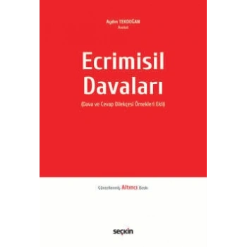 Ecrimisil Davaları (Dava ve Cevap Dilekçesi Örnekleri Ekli)