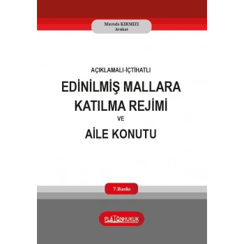 EDİNİLMİŞ MALLARA KATILMA REJİMİ VE AİLE KONUTU